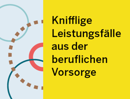 Knifflige Leistungsfälle